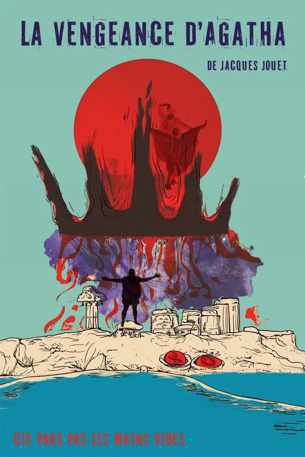 En 1er plan l'ombre d'un homme, dans le fond une masse violette surmontée d'une couronne noire,  au-dessus un cercle rouge et le titre de la pièce de Jacques Jouet "La vengeance d'Agatha"                                                                            